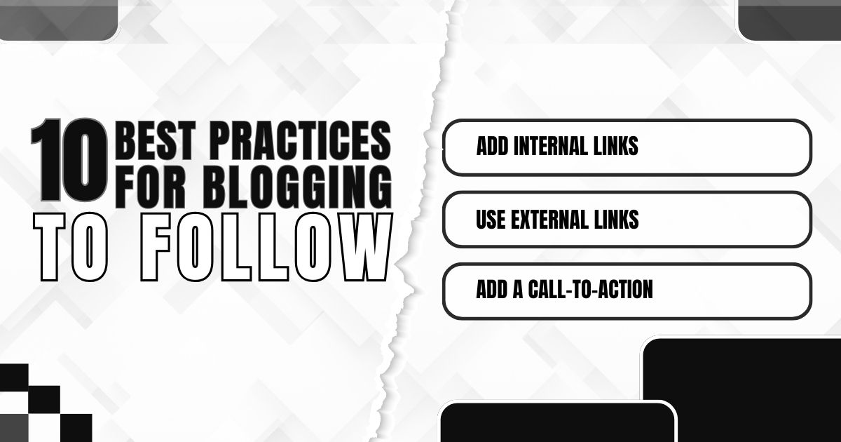 Image showing blogging tips: Add internal links, use external links, and include a call-to-action.