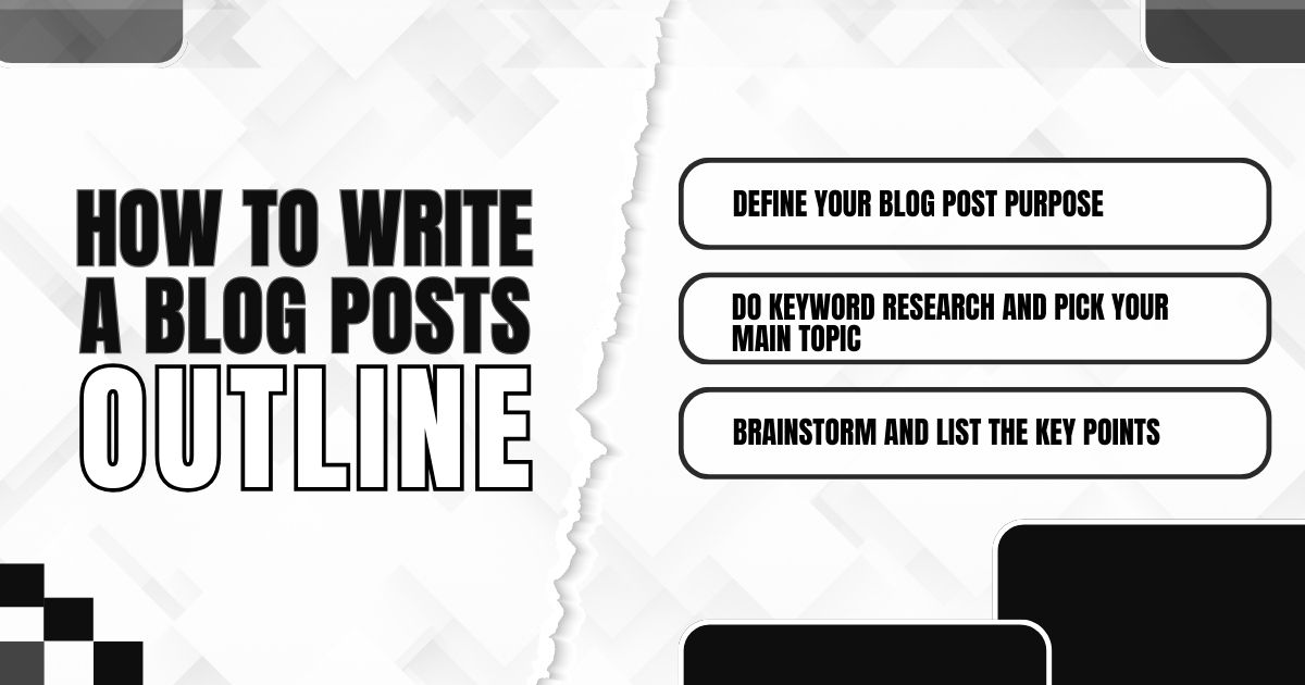 How to write a blog post outline: define purpose, conduct keyword research, and list key points.